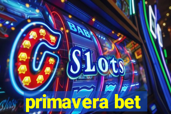 primavera bet